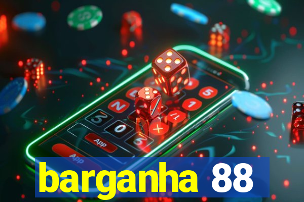 barganha 88